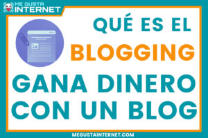 Qué es el blogging: gana dinero con un blog